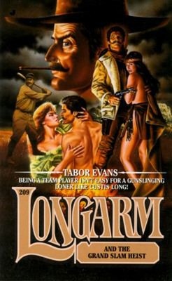 Longarm and the Grand Slam Heist Mass Market Paperbound Tabor Eva