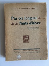 Raoul Gaubert-Saint-Martial PAR CES LONGUES NUITS D'HIVER éd. de L'ABBAYE 1908