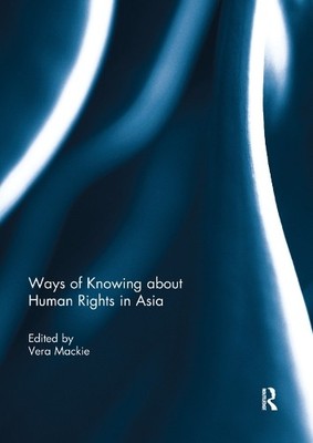 Ways of Knowing about Human Rights in Asia - 9781138379572