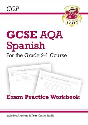 New GCSE Spanish AQA Exam Practice Workbook - For the Grade 9-1 Course (Inclu...