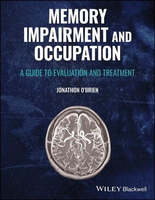 Jonathon O'Brien Memory Impairment and Occupation (Paperback) (UK IMPORT)