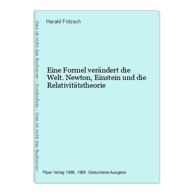 Eine Formel verändert die Welt. Newton, Einstein und die Relativitätstheorie Fri