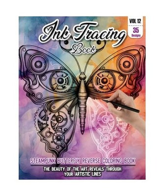 Ink Tracing Book: Stress relief reverse steampunk Butterfly Coloring Book for ad