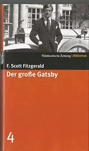 Der große Gatsby. SZ-Bibliothek Band 4, F. Scott Fitzgerald et Walter Schürenbe - Bild 1 von 1