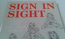 Sign in Sight: Step into the Deaf World (Human Horizo... by Cath Smith Paperback