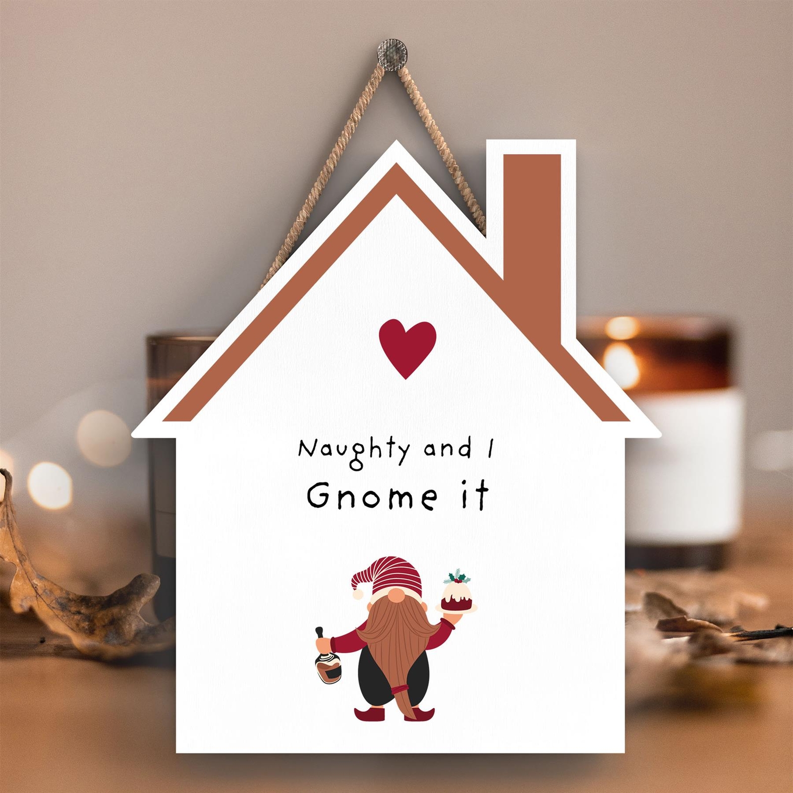 Naughty And I Gnome It Gonk Festive Wooden House Plaque Christmas Decor
