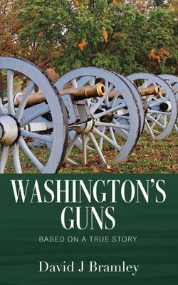 David J. Bramley | Washington's Guns | Taschenbuch | Englisch (2024)