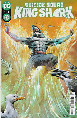 SUICIDE SQUAD : KING SHARK #1   TIM SEELEY  *  SCOTT KOLINS  DC  2021  NICE!!!