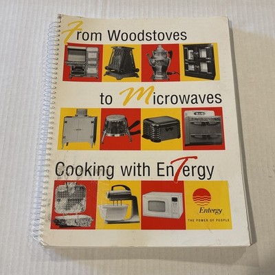 From Woodstoves to Microwaves Cooking With Entergy Cookbook New Orleans 1997