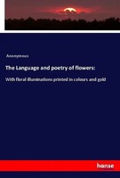 Anonymous | The Language And Poetry Of Flowers: | Taschenbuch | Deutsch (2019)