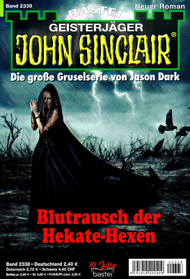 JOHN SINCLAIR Nr. 2338 - Blutrausch der Hekate-Hexen - Jason Dark - NEU