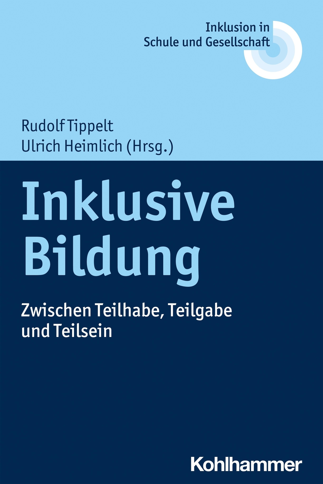 Inklusive Bildung | Zwischen Teilhabe, Teilgabe Und Teilsein | Tippelt