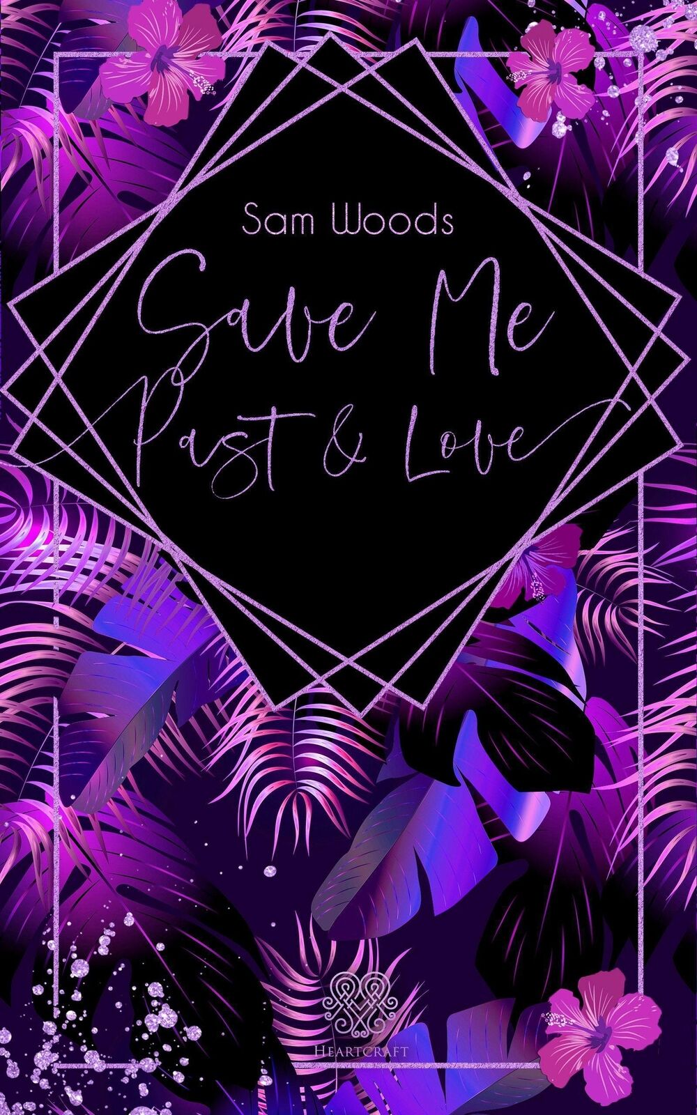 Thumbnail - Sam Woods / Save Me Past & Love (dark Romance) / 9783985951185