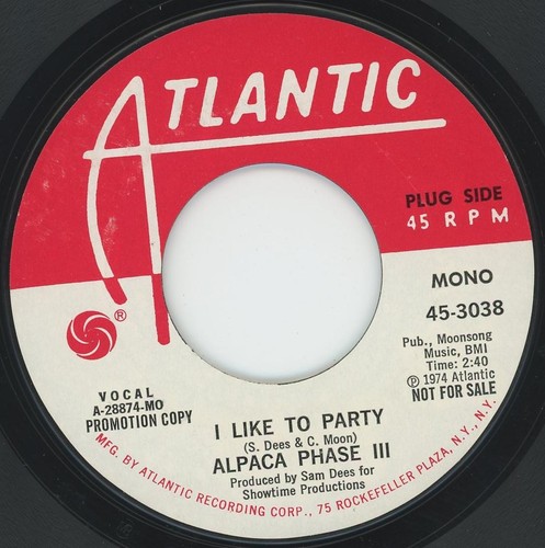 Alpaca Phase III: I Like to Party (VG++ 1974 Atlantic, US 7