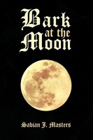 Sabian J. Masters | Bark At The Moon | Taschenbuch | Englisch (2009) | Xlibris