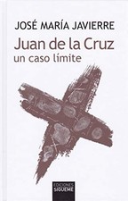 Juan de La Cruz Un Caso Limite, Javierre, Jose Maria