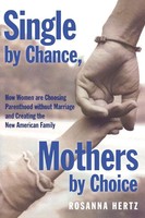 Single By Chance, Mothers By Choice Rosanna Hertz Taschenbuch Englisch 2008