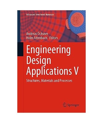 Engineering Design Applications V: Structures, Materials and Processes