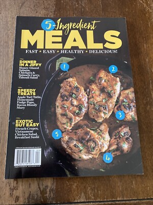 5 Ingredient Meals Magazine *  Fast * Easy * Healthy * Delicious !