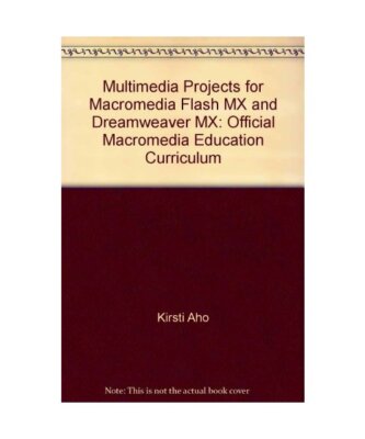 Multimedia Projects.: For Macromedia Flash MX and Dreamweaver MX. Official Macro