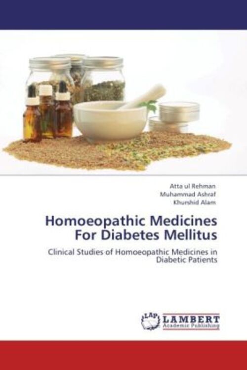 Thumbnail - Atta Ul Rehman (u. A.) | Homoeopathic Medicines For Diabetes Mellitus