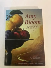 Away by Amy Bloom (2007) Advance Reader's Edition ARC