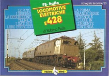 MONOGRAFIA Locomotive elettriche FS e428 EDIZIONI ELLEDI R. Rolle