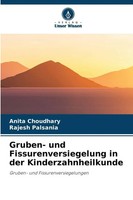 Anita Choudhary (U. A.) | Gruben- Und Fissurenversiegelung In Der...
