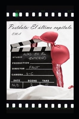 Postdata: El ?ltimo cap?tulo by E.M.A. (Spanish) Paperback Book
