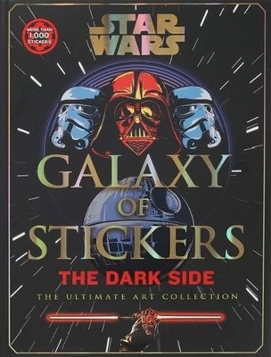 Editors of Thunder Bay Pres Star Wars Galaxy of Stickers the Dark Sid (Hardback)