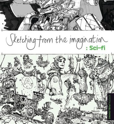 Sketching from the Imagination: Sci-fi by 3DTotal (English) Paperback Book