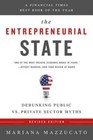 The Entrepreneurial State: Debunking Public vs. Private Sector Myths - Good