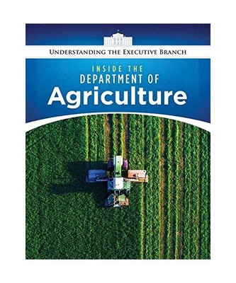 Inside the Department of Agriculture [Understanding the Executive Branch], Peter
