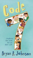 Code 7: Cracking the Code for an Ep..., Johnson, Bryan 