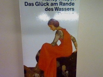 Das Glück am Rande des Wassers: Roman Nr. 11382 Thayer, Nancy: