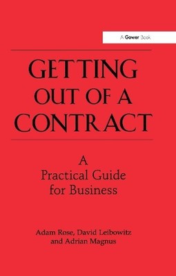 Getting Out of a Contract - A Practical Guide for Business - 9780566081613