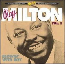Roy Milton, Vol. 3: Blowin' With Roy by Roy Milton: New