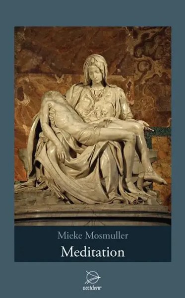 Meditation | Mieke Mosmuller | Deutsch | Buch | 137 S. | 2010 | Occident Verlag-image