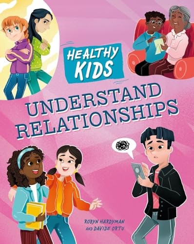 Healthy Kids: Understand Relationships by Robyn Hardyman NEW - Image 2