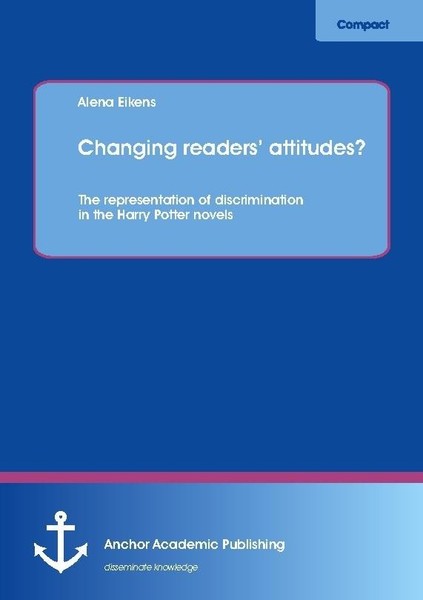 Changing Readers' Attitudes? The Representation Of Discrimination In The Harry P-image