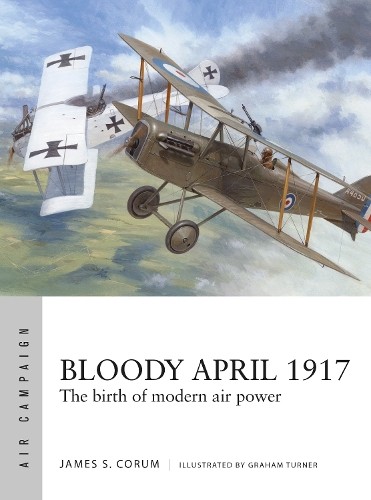 Bloody April 1917 by James S. Corum, Graham Turner - - Image 2