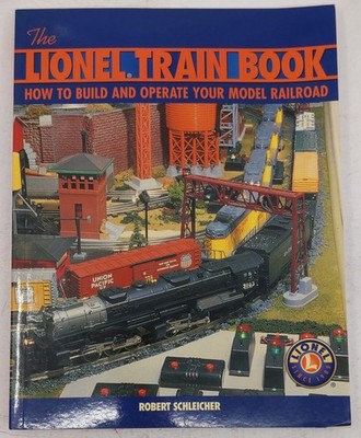 The Lionel Train Book Paperback Book By Robert Schleicher