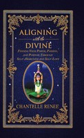 Aligning With The Divine | Chantelle Renee | Buch | Gebunden | Englisch | 2017