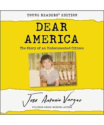 Dear America: Young Readers' Edition: The Story of an Undocumented Citizen, Jose