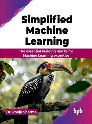 Simplified Machine Learning by Pooja Sharma (Paperback Book)