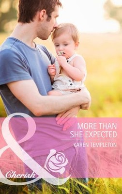 More Than She Expected (Mills & Boon Cherish),Karen Templeton