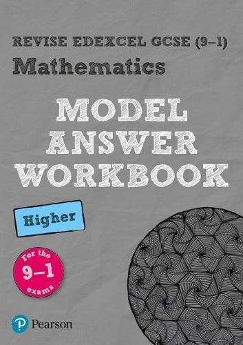 Pearson REVISE Edexcel GCSE (9-1) Mathematics Higher Model Answer... - Pearson