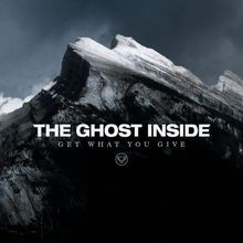 Get What You Give von Ghost Inside, the | CD | Zustand gut