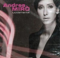 Andrea Miro' - Lucidamente Pop-Rock Italienische CD (2006)