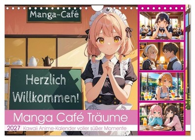 Manga Café Träume - Kawaii Anime-Kalender voller süßer Momente (Wandkalender 202